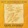 Hot Buttered Rum - Enjoy Yourself (It's Later Than You Think)