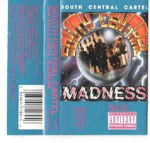 South Central Cartel – South Central Madness (1991, Cassette