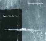 Ayumi Tanaka Trio – Subaqueous Silence (2021, CD) - Discogs