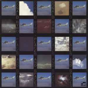 Donald Byrd – Places And Spaces (1997, CD) - Discogs