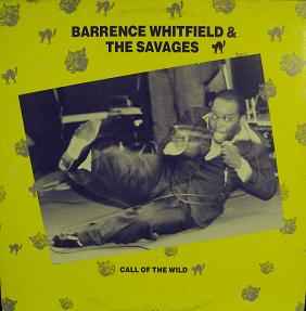 Barrence Whitfield And The Savages - Call Of The Wild