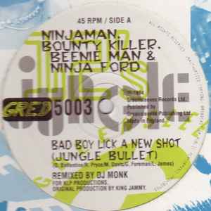 Ninjaman - Bad Boy Lick A New Shot (Jungle Bullet) / People Dead (Jungle Dub) album cover
