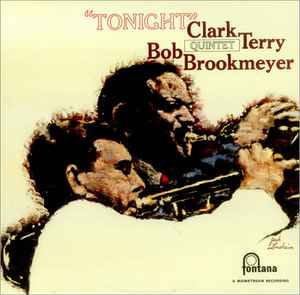 Clark Terry And Bob Brookmeyer Quintet – Tonight (1965, Vinyl 