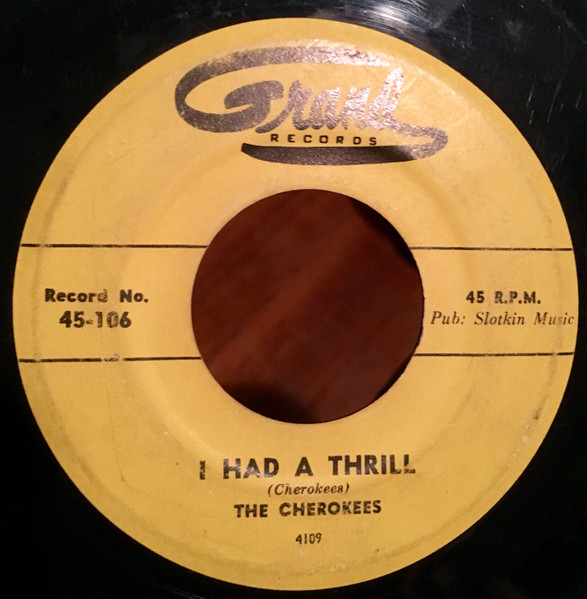 The Cherokees – I Had A Thrill / Rainbow Of Love (1954, Vinyl