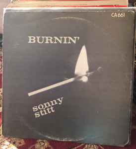 Sonny Stitt – Burnin (Vinyl) - Discogs