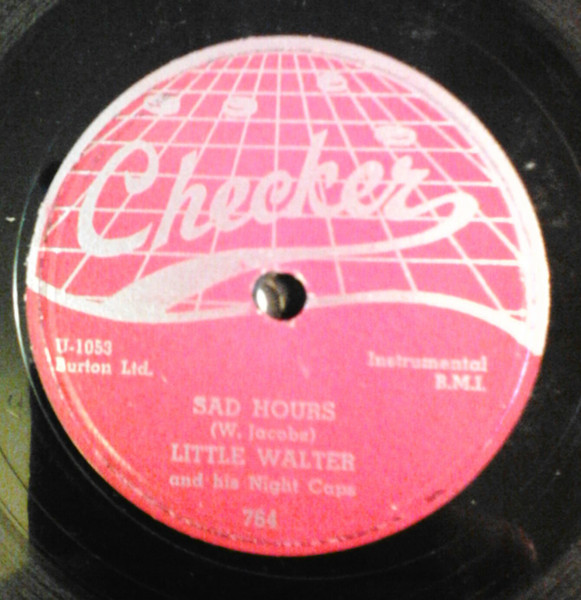 Little Walter And His Night Caps – Sad Hours / Mean Old World 