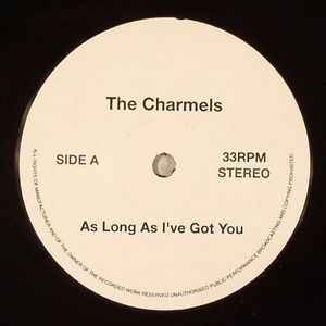 The Charmels – As Long As I've Got You (2009, Vinyl) - Discogs