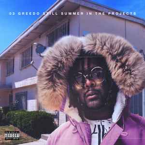03 Greedo - Still Summer In The Projects album cover