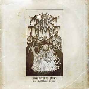 Darkthrone - Sempiternal Past (The Darkthrone Demos) album cover