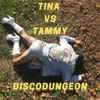 Discodungeon - Tammy Vs Tina (Structure)