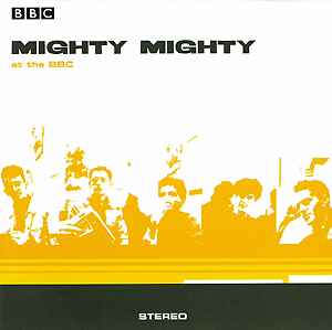 Mighty Mighty - At The BBC album cover