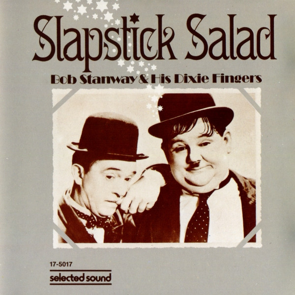 Album herunterladen Bob Stanway & His Dixie Fingers - Slapstick Salad