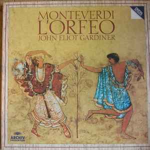 Monteverdi* - John Eliot Gardiner - L'Orfeo