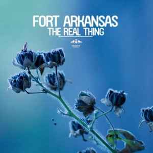 Fort Arkansas - The Real Thing album cover