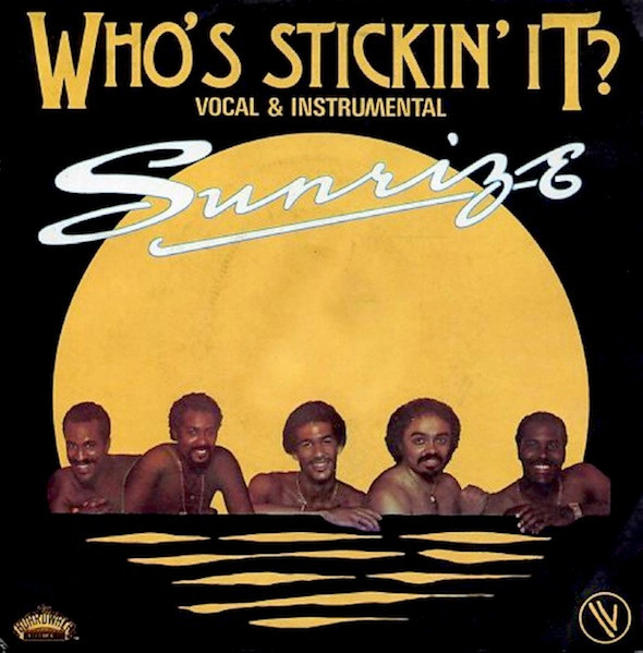 Sunrize – Who's Stickin' It? (1982, Vinyl) - Discogs