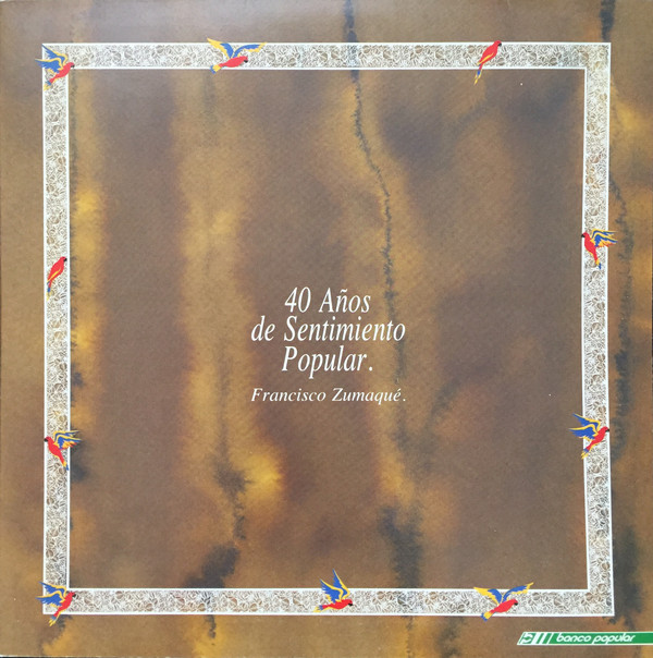 lataa albumi Francisco Zumaqué - 40 Años De Sentimiento Popular