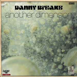 Another Dimension - Danny Breaks