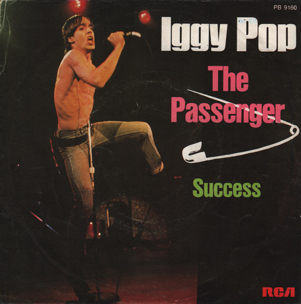 hørbar prosa du er Iggy Pop – The Passenger / Success (1977, Vinyl) - Discogs