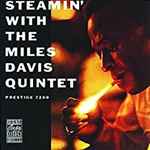 Cover of Steamin' With The Miles Davis Quintet, 1990, CD