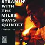 The Miles Davis Quintet - Steamin' With The Miles Davis Quintet