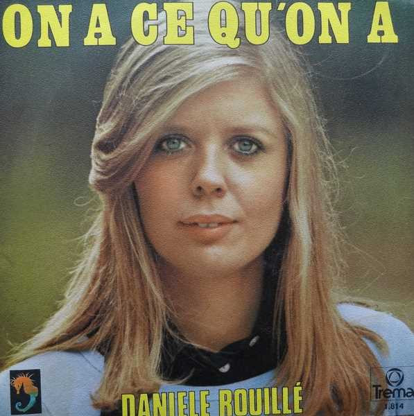 télécharger l'album Danièle Rouillé - On A Ce QuOn A