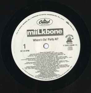Miilkbone – Where'z Da' Party At? (1995, Vinyl) - Discogs