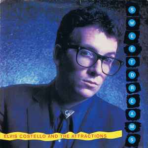 Sweet Dreams - Elvis Costello And The Attractions