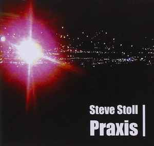 Steve Stoll - Praxis