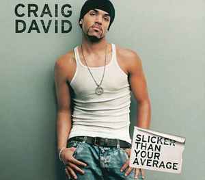 Craig David – Slicker Than Your Average (2002, CD) - Discogs