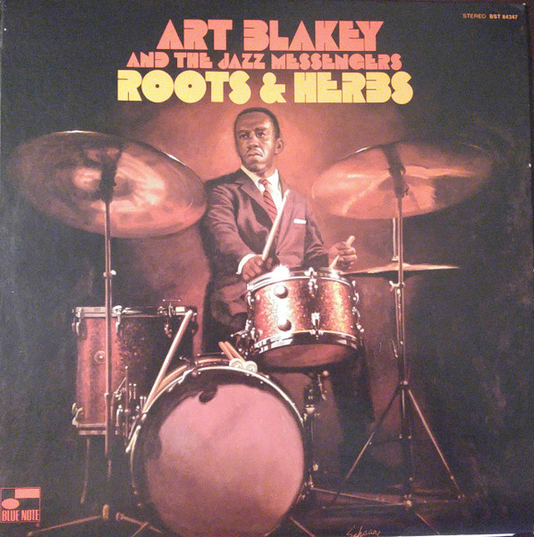 Art Blakey And The Jazz Messengers – Roots & Herbs (Vinyl) - Discogs