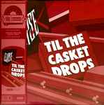Cover of Til The Casket Drops, 2023, Vinyl