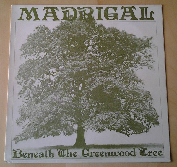 descargar álbum Madrigal - Beneath The Greenwood Tree