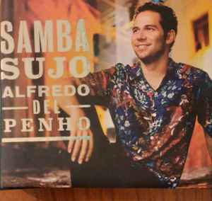 Alfredo Del-Penho - Samba Sujo album cover