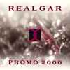 Realgar - Promo 2006