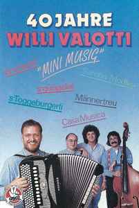 Willi Valotti - 40 Jahre Willi Valotti "Mini Musig" album cover