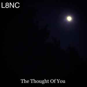 L8nc - The Thought Of You album cover