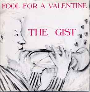The Gist - Fool For A Valentine