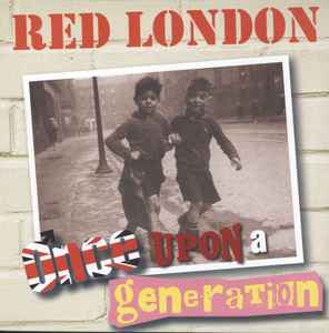 Once Upon A Generation - Red London