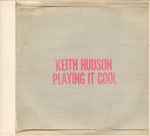 Keith Hudson – Playing It Cool & Playing It Right (2003, Vinyl 