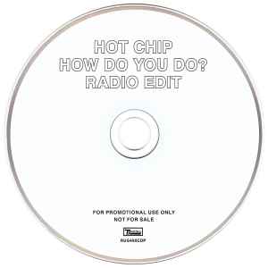 Hot Chip - How Do You Do? (Radio Edit)