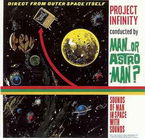 Man Or Astro-Man? - Project Infinity album cover