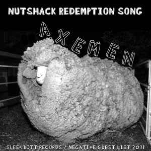 Axemen - Nutsack / Nut Shack Redemption Song album cover