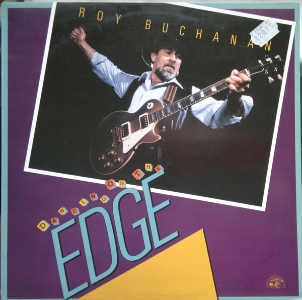 Roy Buchanan – Dancing On The Edge (1990, CD) - Discogs