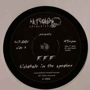 FFF - Kickahole In The Speaker / Murderstyle Remix