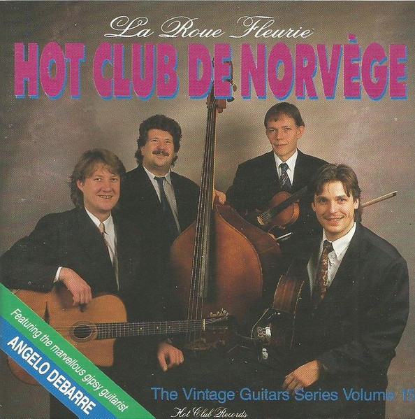Hot Club De Norvege Featuring Angelo Debarre – La Roue Fleurie (1992, CD) -  Discogs