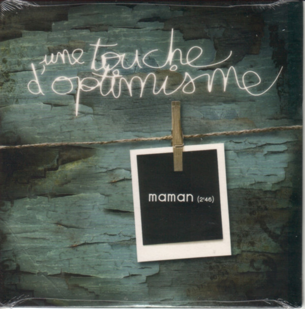 lataa albumi Une Touche D'Optimisme - Maman