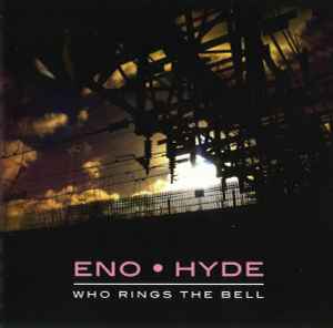 Eno • Hyde - Who Rings The Bell album cover