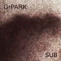 Sub - G*Park