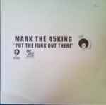 The 45 King - Put The Funk Out There - odontojoy.com.br