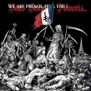 Various - We Are French, Fuck You ! album cover